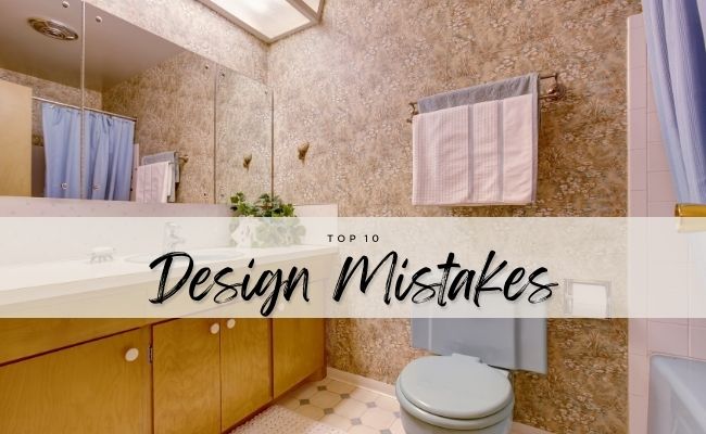 Top 10 Design Mistakes To Avoid Designed Living Inc